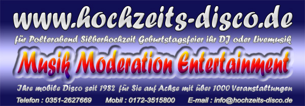 DJ Dresden Mobildisco Dresden Mobile Disco Dresden Mobile Disko Dresden Mobiler DJ Dresden Hochzeitsmusik Dresden Hochzeitsmusik Sachsen Partydisco Dresden Profi DJ Dresden Musik f&uuml;r Hochzeitsfeier Dresden